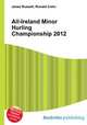 All-Ireland Minor Hurling Championship 2012, Jesse Russell,Ronald Cohn 