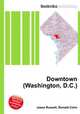 Downtown (Washington, D.C.), Jesse Russell,Ronald Cohn 