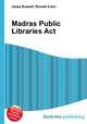 Madras Public Libraries Act, Jesse Russell,Ronald Cohn 