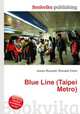 Blue Line (Taipei Metro), Jesse Russell,Ronald Cohn 