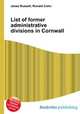 List of former administrative divisions in Cornwall, Jesse Russell,Ronald Cohn 