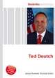 Ted Deutch, Jesse Russell,Ronald Cohn 