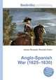 Anglo-Spanish War (1625–1630), Jesse Russell,Ronald Cohn 