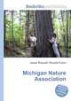 Michigan Nature Association, Jesse Russell,Ronald Cohn 