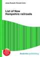 List of New Hampshire railroads, Jesse Russell,Ronald Cohn 