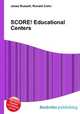 SCORE! Educational Centers, Jesse Russell,Ronald Cohn 