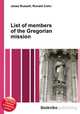 List of members of the Gregorian mission, Jesse Russell,Ronald Cohn 