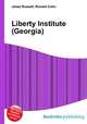 Liberty Institute (Georgia), Jesse Russell,Ronald Cohn 
