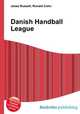 Danish Handball League, Jesse Russell,Ronald Cohn 