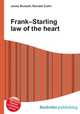 Frank–Starling law of the heart, Jesse Russell,Ronald Cohn 