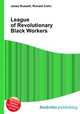 League of Revolutionary Black Workers, Jesse Russell,Ronald Cohn 