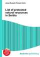 List of protected natural resources in Serbia, Jesse Russell,Ronald Cohn 
