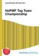 HoPWF Tag Team Championship, Jesse Russell,Ronald Cohn 