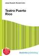 Teatro Puerto Rico, Jesse Russell,Ronald Cohn 