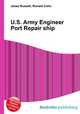 U.S. Army Engineer Port Repair ship, Jesse Russell,Ronald Cohn 