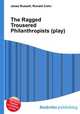 The Ragged Trousered Philanthropists (play), Jesse Russell,Ronald Cohn 