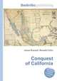 Conquest of California, Jesse Russell,Ronald Cohn 