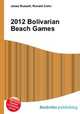 2012 Bolivarian Beach Games, Jesse Russell,Ronald Cohn 