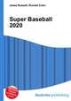 Super Baseball 2020, Jesse Russell,Ronald Cohn 