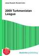 2009 Turkmenistan League, Jesse Russell,Ronald Cohn 