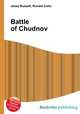 Battle of Chudnov, Jesse Russell,Ronald Cohn 
