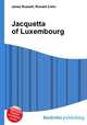 Jacquetta of Luxembourg, Jesse Russell,Ronald Cohn 