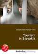 Tourism in Slovakia, Jesse Russell,Ronald Cohn 