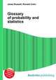 Glossary of probability and statistics, Jesse Russell,Ronald Cohn 