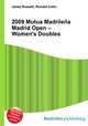 2009 Mutua Madrilena Madrid Open – Women