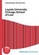 Loyola University Chicago School of Law, Jesse Russell,Ronald Cohn 