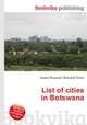 List of cities in Botswana, Jesse Russell,Ronald Cohn 