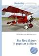 The Red Baron in popular culture, Jesse Russell,Ronald Cohn 