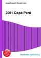2001 Copa Peru, Jesse Russell,Ronald Cohn 