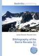 Bibliography of the Sierra Nevada (U.S.), Jesse Russell,Ronald Cohn 