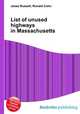List of unused highways in Massachusetts, Jesse Russell,Ronald Cohn 