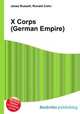 X Corps (German Empire), Jesse Russell,Ronald Cohn 