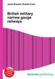 British military narrow gauge railways, Jesse Russell,Ronald Cohn 