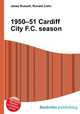 1950–51 Cardiff City F.C. season, Jesse Russell,Ronald Cohn 