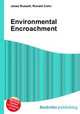 Environmental Encroachment, Jesse Russell,Ronald Cohn 