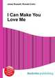 I Can Make You Love Me, Jesse Russell,Ronald Cohn 