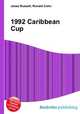 1992 Caribbean Cup, Jesse Russell,Ronald Cohn 