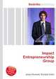 Impact Entrepreneurship Group, Jesse Russell,Ronald Cohn 