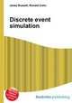 Discrete event simulation, Jesse Russell,Ronald Cohn 
