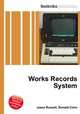 Works Records System, Jesse Russell,Ronald Cohn 