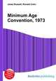 Minimum Age Convention, 1973, Jesse Russell,Ronald Cohn 