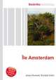 Ile Amsterdam, Jesse Russell,Ronald Cohn 