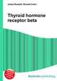 Thyroid hormone receptor beta, Jesse Russell,Ronald Cohn 