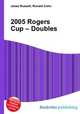 2005 Rogers Cup – Doubles, Jesse Russell,Ronald Cohn 