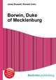 Borwin, Duke of Mecklenburg, Jesse Russell,Ronald Cohn 