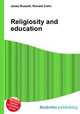 Religiosity and education, Jesse Russell,Ronald Cohn 